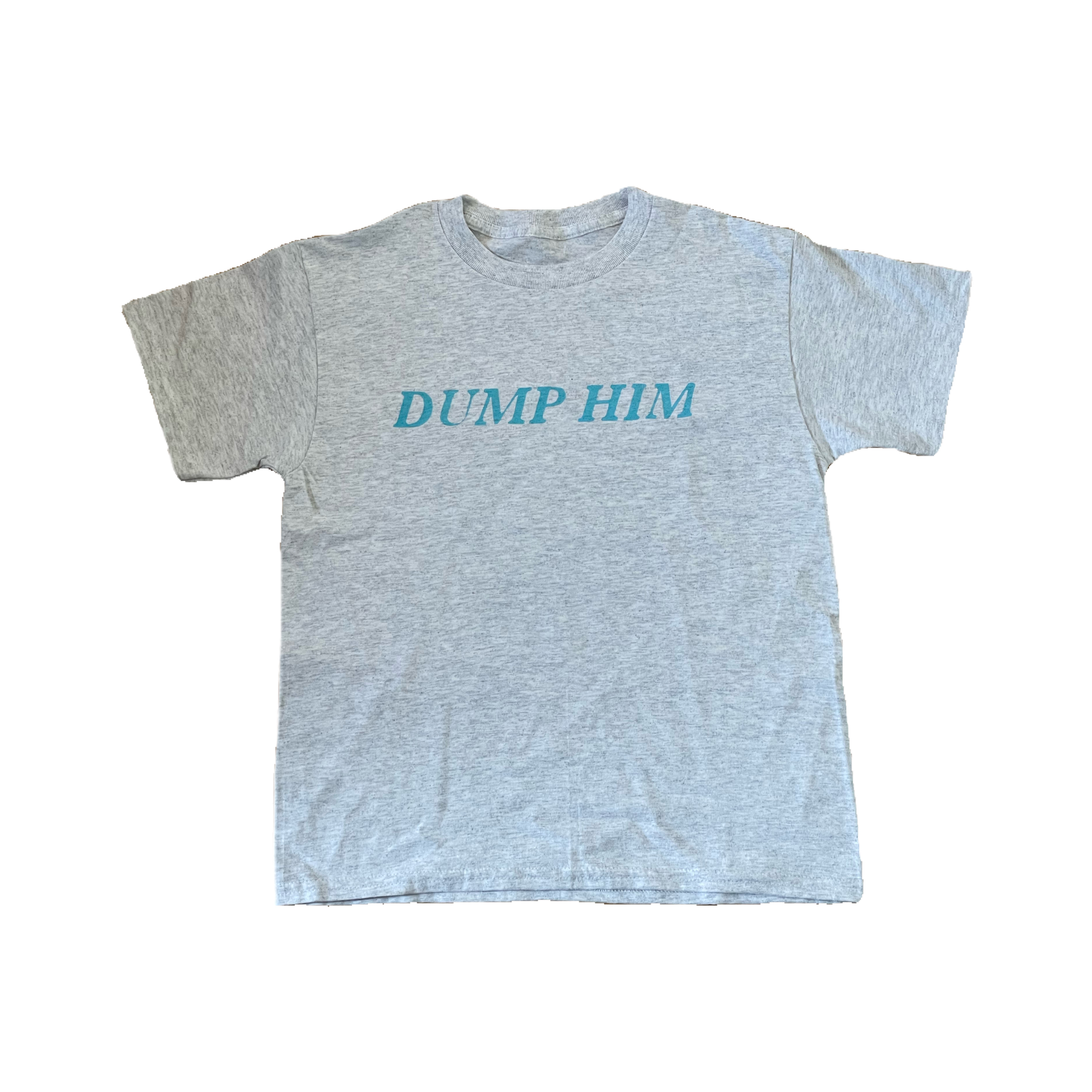 Dump Him